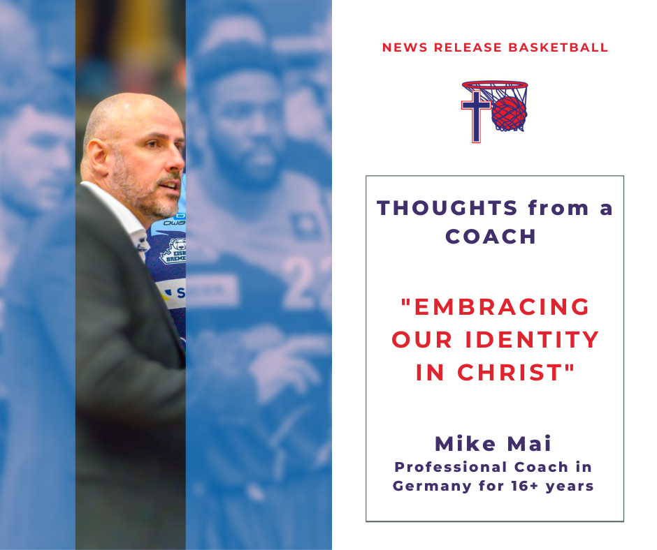 Thoughts from a Coach, Embracing our Identity in Christ